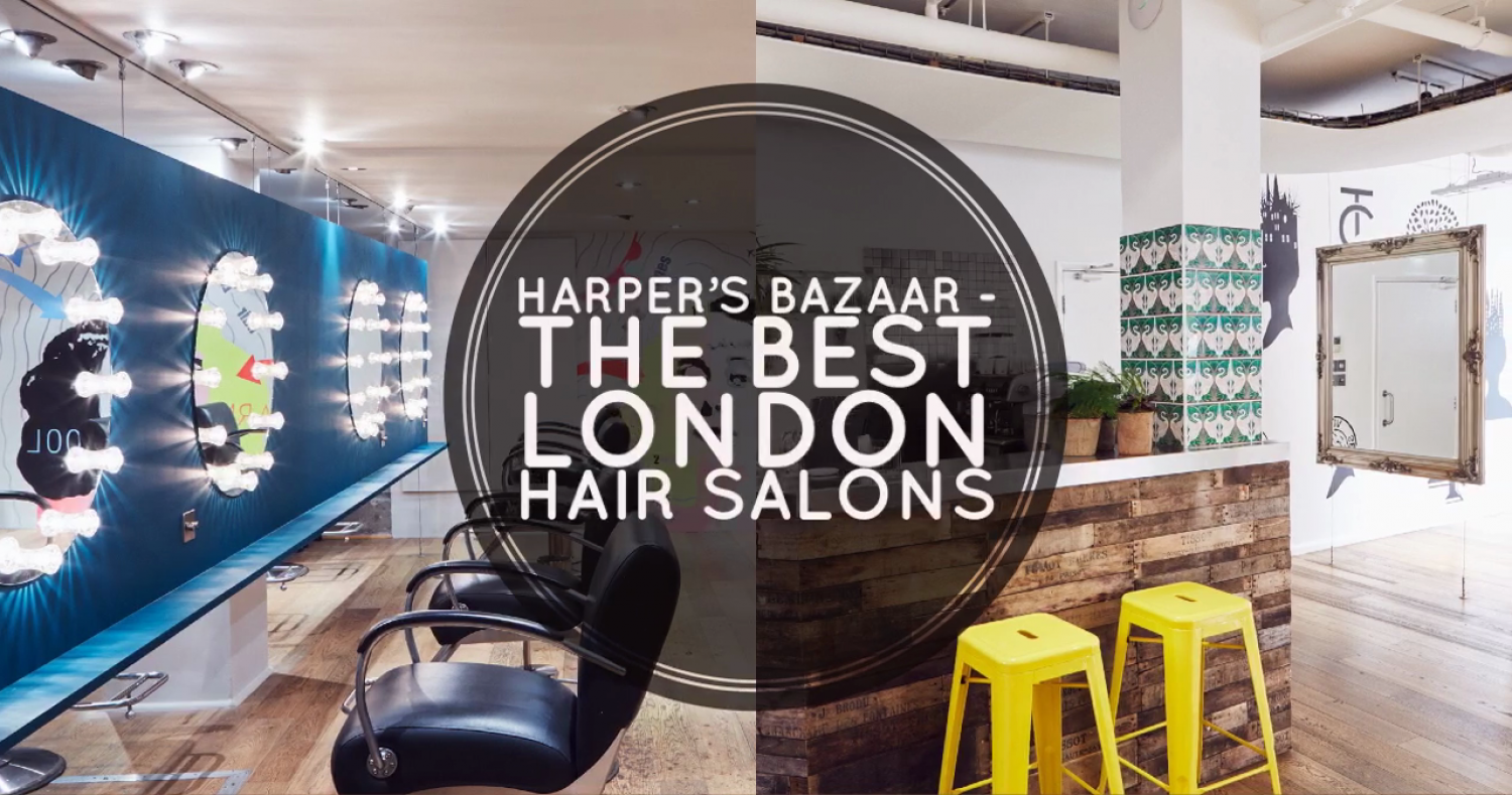 Best London Hair Salons - Harpers Bazaar